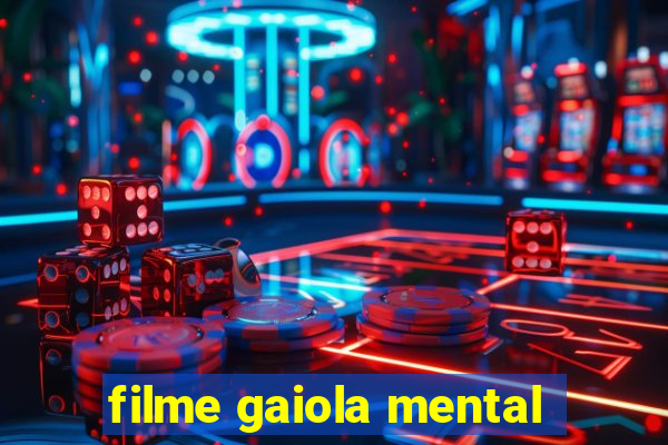 filme gaiola mental